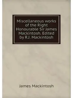 Miscellaneous works of the Right Hono