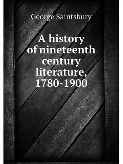 A history of nineteenth century liter