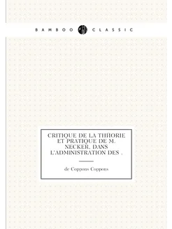 Critique de la théorie et pratique de m.Necker, dans