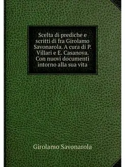 Scelta di prediche e scritti di fra G