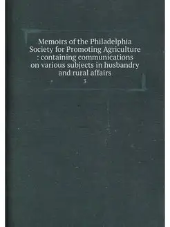 Memoirs of the Philadelphia Society f