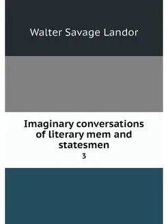 Imaginary conversations of literary m