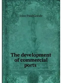 The development of commercial ports