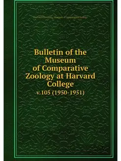 Bulletin of the Museum of Comparative