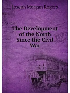 The Development of the North Since th