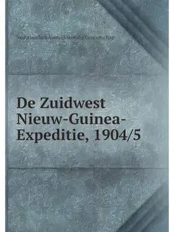 De Zuidwest Nieuw-Guinea-Expeditie, 1