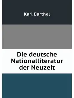 Die deutsche Nationalliteratur der Ne