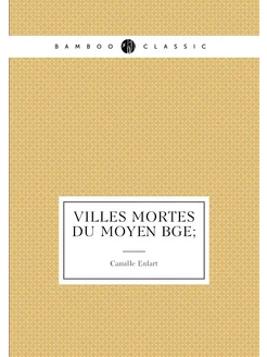 Villes mortes du moyen âge