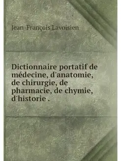 Dictionnaire portatif de medecine, d'