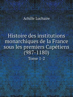 Histoire des institutions monarchique