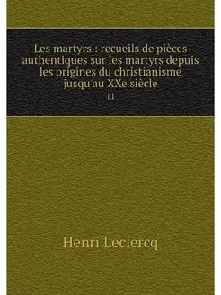 Les martyrs recueils de pieces auth