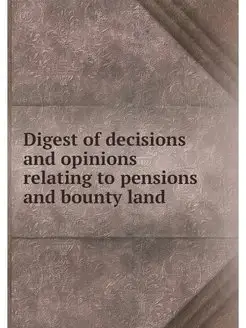 Digest of decisions and opinions rela