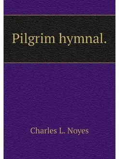 Pilgrim hymnal