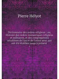 Dictionnaire des ordres religieux o