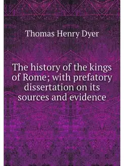 The history of the kings of Rome wit