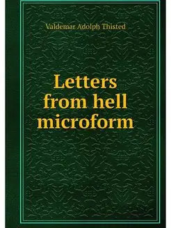 Letters from hell microform