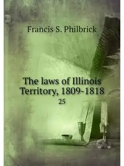 The laws of Illinois Territory, 1809-