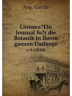 Linnaea?Ein Journal fu?r die Botanik