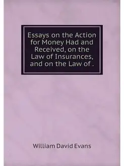 Essays on the Action for Money Had an