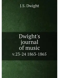 Dwight's journal of music. v.23-24 18