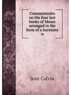 Commentaries on the four last books o