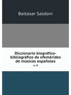 Diccionario biografico-bibliografico