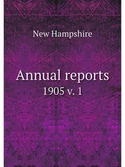 Annual reports. 1905 v. 1