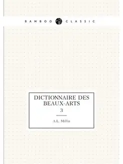 Dictionnaire des beaux-arts. 3