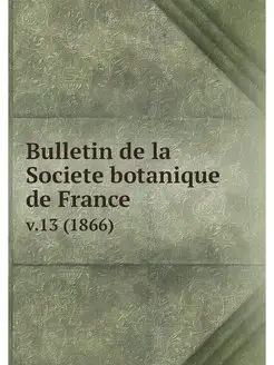 Bulletin de la Societe botanique de F