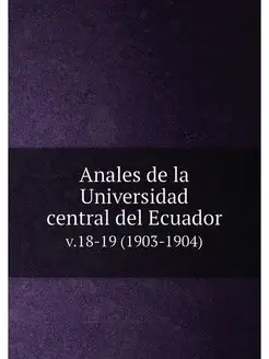 Anales de la Universidad central del