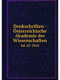 Denkschriften - Osterreichische Akade