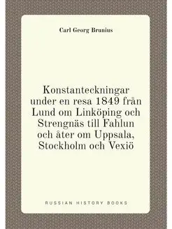 Konstanteckningar under en resa 1849