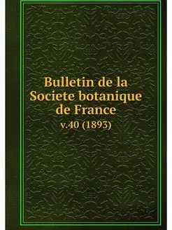 Bulletin de la Societe botanique de F