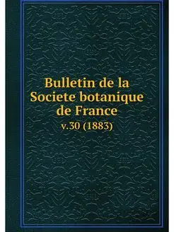 Bulletin de la Societe botanique de F