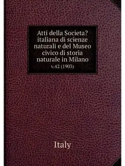 Atti della Societa? italiana di scien