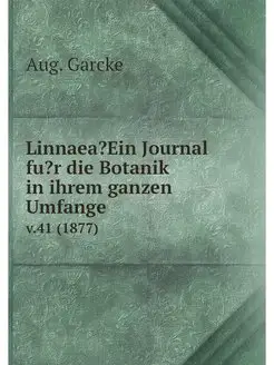 Linnaea?Ein Journal fu?r die Botanik