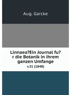 Linnaea?Ein Journal fu?r die Botanik