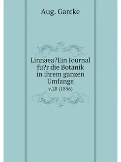 Linnaea?Ein Journal fu?r die Botanik