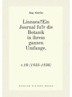 Linnaea?Ein Journal fu?r die Botanik