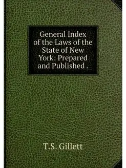 General Index of the Laws of the Stat