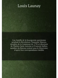 Une famille de la bourgeoisie parisienne pendant la