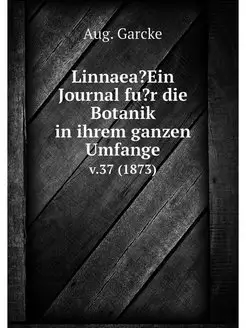 Linnaea?Ein Journal fu?r die Botanik