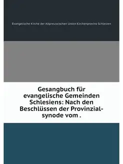 Gesangbuch fur evangelische Gemeinden