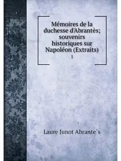 Memoires de la duchesse d'Abrantes s