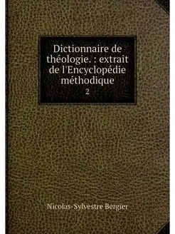 Dictionnaire de theologie. extrait