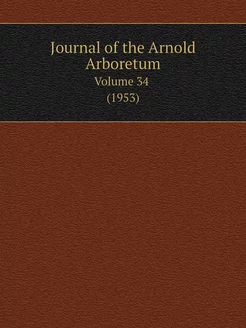 Journal of the Arnold Arboretum. Volu