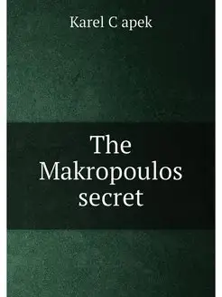 The Makropoulos secret