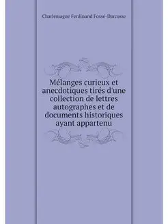 Melanges curieux et anecdotiques tire