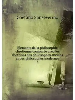 Elements de la philosophie chretienne