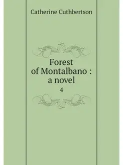 Forest of Montalbano a novel. 4